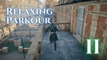 Another Relaxing Parkour run | Assassin