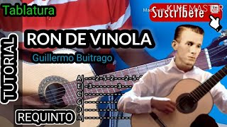 Video thumbnail of "RON DE VINOLA TABLATURA REQUINTO TUTORIAL Guillermo Buitrago"