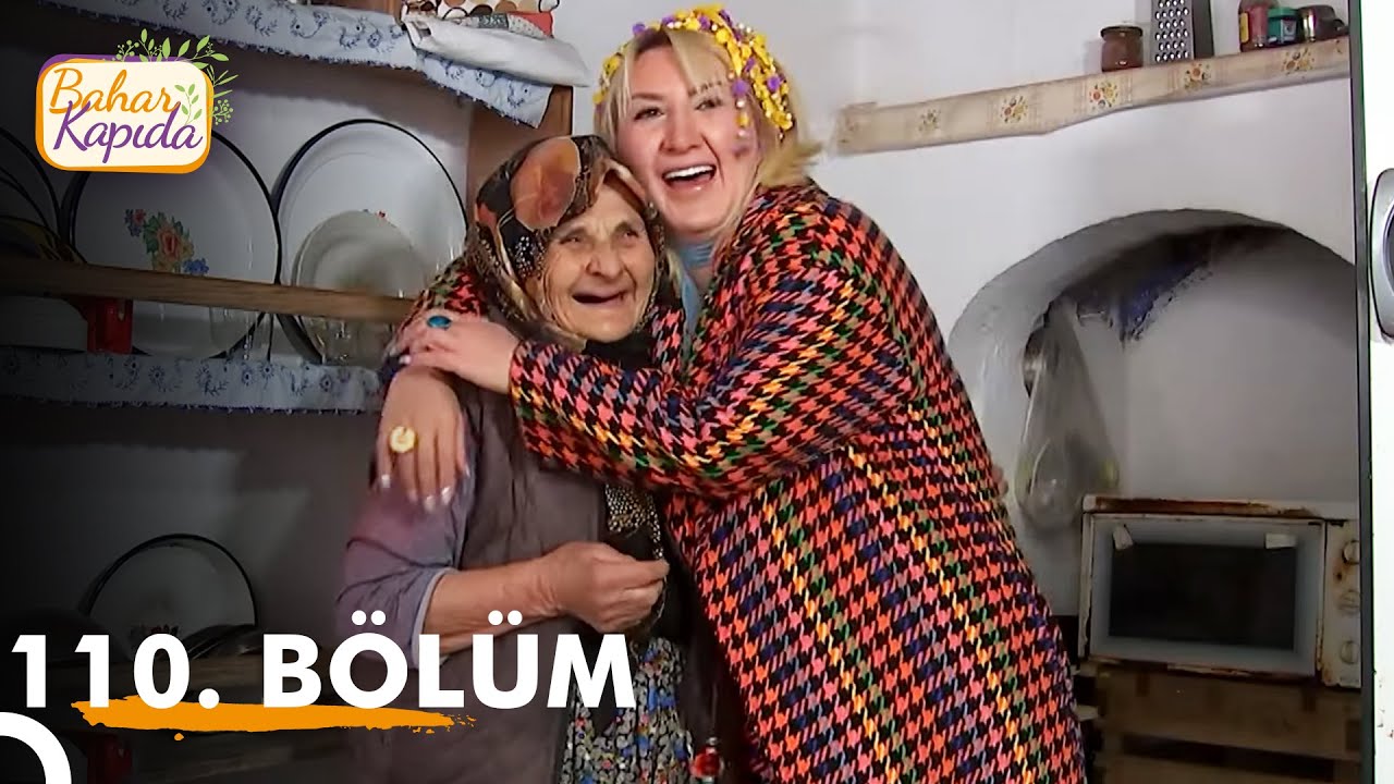 Bahar Kapıda 110. Bölüm