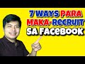 7 Ways Para Maka-Recruit Ng Maraming Prospects Sa Facebook NETWORK MARKETING | MLM BUSINESS