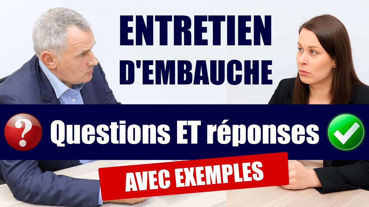 10 exemples questions / réponses entretien d'embauche. Secrets du coach emploi pour décrocher le job