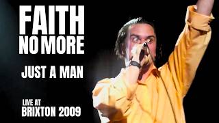 Faith No More | Just A Man Live at Brixton Academy 2009 | Remastered Audio