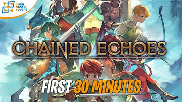 Chained Echoes | Turn-Based JRPG | First 30 Minutes of Gameplay