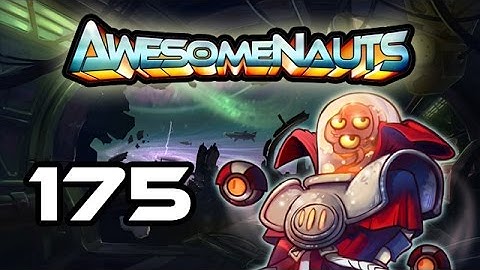 Awesomenauts - Let