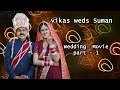 Vikas weds suman  wedding movie  part  1  blue stone photography karsog