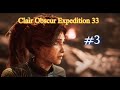 Clair Obscur: Expedition 33 #3