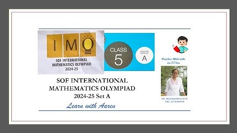 IMO 2024-25 Set - A | Class 5 | International Mathematics Olympiad