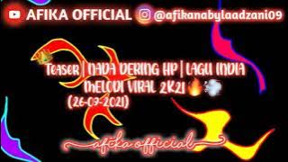 Teaser|NADA DERING HP|LAGU INDIA MELODI VIRAL 2K21🔥