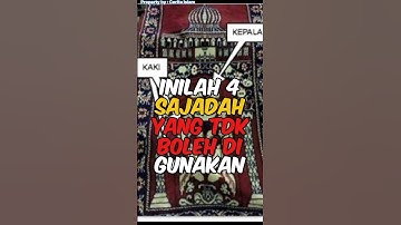 INILAH 4 SAJADAH YANG TIDAK BOLEH DIGUNAKAN SHOLAT