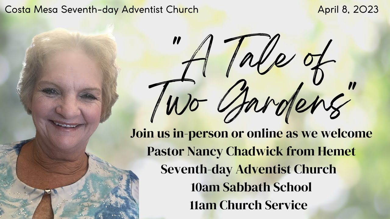 April 8, 2023 "A Tale of Two Gardens" with Pastor Nancy Chadwick - YouTube