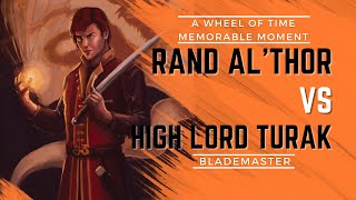 Rand al'Thor vs High Lord Turak | Seanchan Blademaster