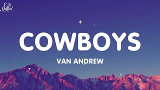 Video thumbnail of "Van Andrew - Sad Cowboys and Rock and Roll (Lyrics) "you got me feeling like james dean""