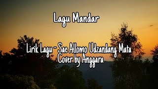 Lirik Lagu Mandar Sae Allomo Udzandang Mata (Cover) _ Anggara