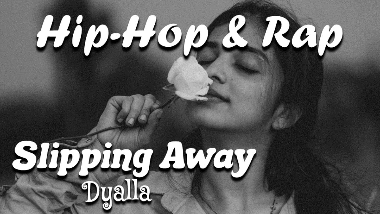 Slipping Away Dyalla (HipHop & Rap Funky) YouTube