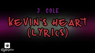 J. Cole - Kevin's Heart (Lyrics)