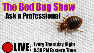 The Bug Show - LIVE - Your Questions Answered - Ask A Pro