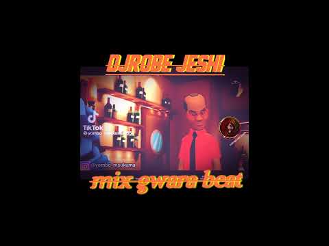 DJROBE JESHI MIX GWARA BEAT SINGELI 2022