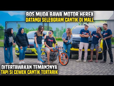 BOS MUDA BAWA MOTOR HEREX KETEMUAN SAMA SELEBGRAM CANTIK!! DITERTAWAKAN TEMANNYA TAPI...