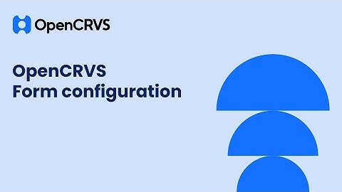 Mastering Form Configuration in OpenCRVS: Event Declaration Walkthrough