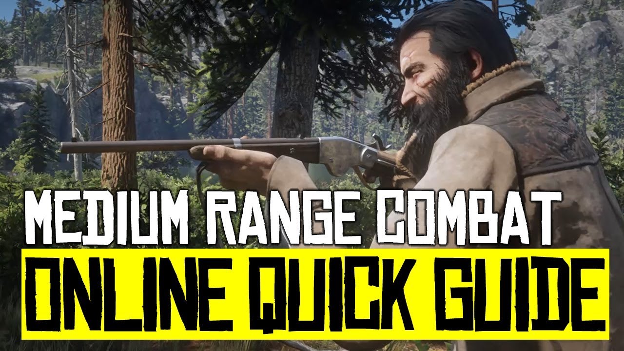Medium Range Combat - ONLINE Quick Guide - Red Dead Redemption 2 Online