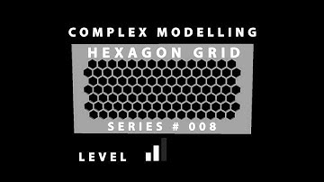Complex Modelling Series # 008 Hexagon Grid 1of 2 Maya 2017