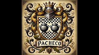 👑 HISTORIA DEL APELLIDO PACHECO 💪