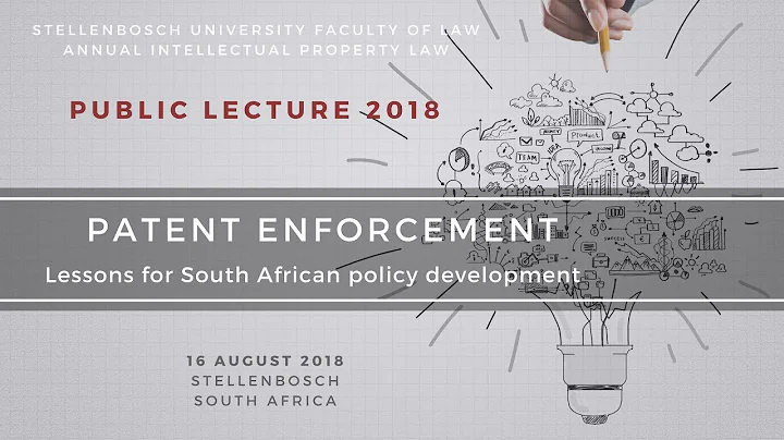 Patent Enforcement - Intellectual Property Law Public Lecture 2018