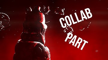 [FNAF/SFM] This Is The End Collab Part for MayC/Cryos