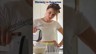 what's the difference between Warranty and Guarantee?