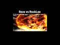 Reze vs Rocklee #narutoshippuden #chainsawman #reze #rocklee