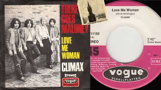 Climax – Love Me Woman b/w There Goes Maloney [1970 Blues / Psych. Genk, Belgium]