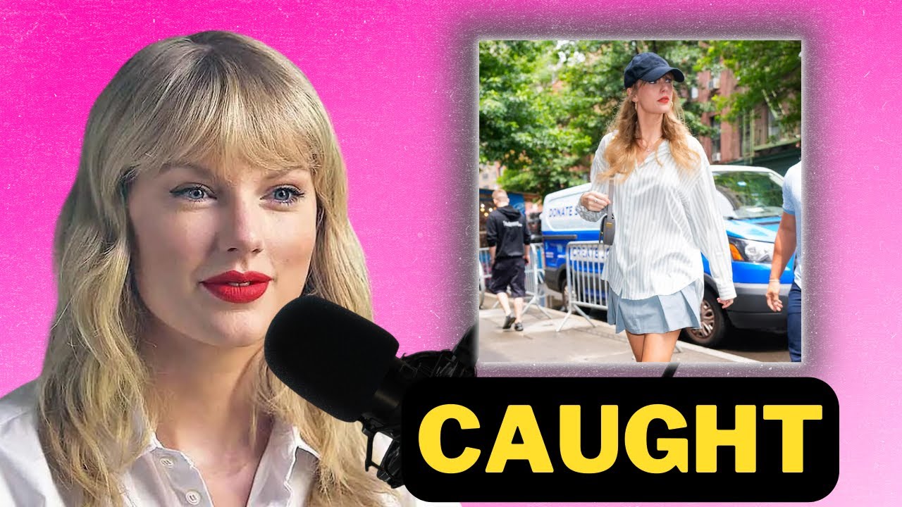 Taylor Swift Caught with 