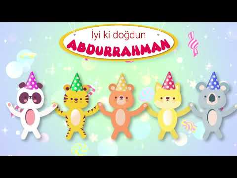 İyi ki doğdun ABDURRAHMAN - İsme Özel Doğum Günü Şarkısı (FULL VERSİYON)