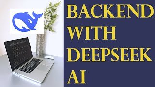 Build the Backend of Your Web App Using DeepSeek AI