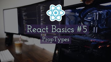 React Tutorial #5 - PropTypes