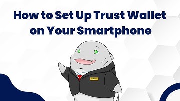 How to Set Up Trust Wallet on Your Smartphone