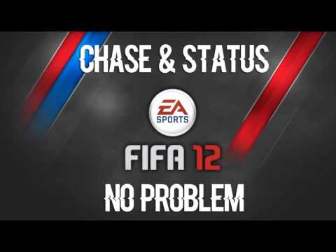 Chase Status No Problem FIFA 12 Soundtrack