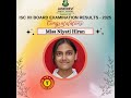 Outstanding result of ICSE X and ISC XII examinations.