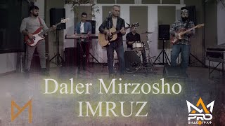 Далер Мирзошо - Имруз | Daler Mirzosho - IMRUZ 2023