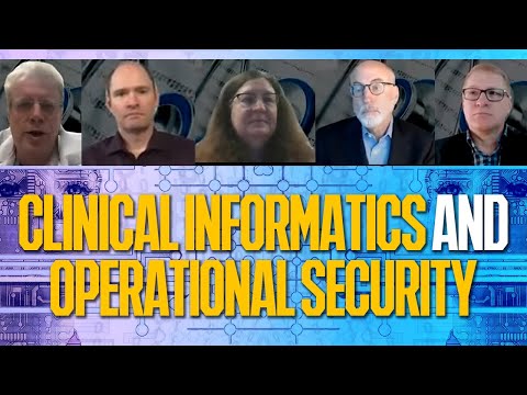 How can we achieve Clinical Informatics and Operational Security?