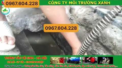 Thông Tắc Cống Tại Văn Giang Hưng Yên ☎ 0967.604.228 Chuyên Nghiệp