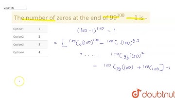 The number of zeros at the end of `99^(100) - 1` is -