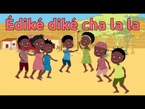 Ediké diké cha la la - Ronde camérounaise pour les maternelles