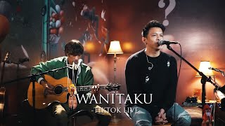 NOAH - Wanitaku TikTok Live