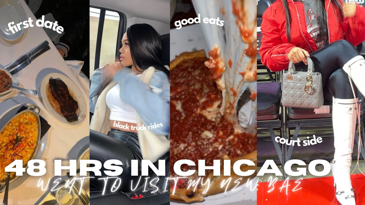 48 HOURS IN CHICAGO | VISITED MY NEW BAE - YouTube