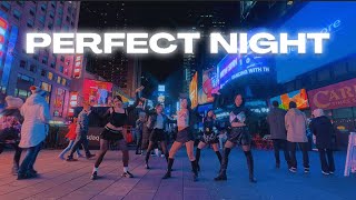 [KPOP IN PUBLIC NYC] PERFECT NIGHT - LE SSERAFIM Dance Cover