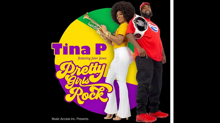 Tina P featuring Jeter Jones Pretty Girls Rock
