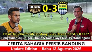 Kemenangan Luar Biasa ‼️ Hasil Uji Coba Persib ~ TC Bali United Menang 3-0 Vs DUB Igor Ricky Really❓