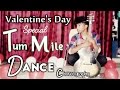 Tum mile love reprise  dance choreography by pankaj d alex  valentine day special