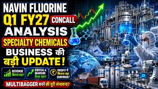 Navin Fluorine Q1 FY27 Concall Analysis | Big Update on Specialty Chemicals Business!